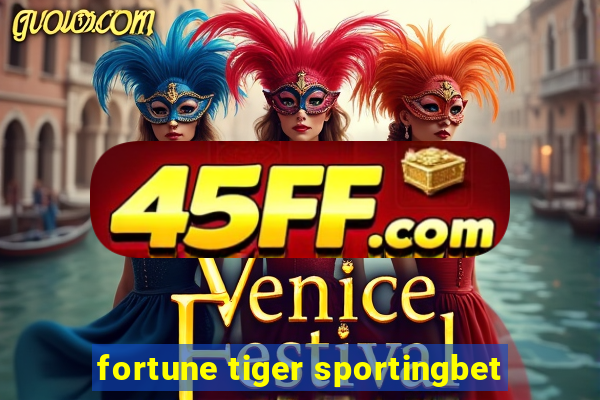 fortune tiger sportingbet